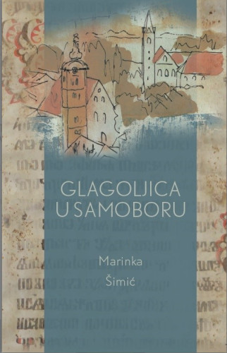 Glagoljica u Samoboru / Marinka Šimić