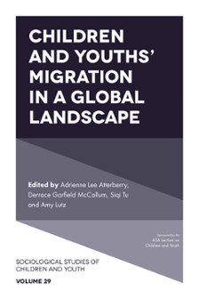 Children and Youths' Migration in a Global Landscape:
Volume 29