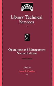 Library Technical Services: Operations and Management:
Volume 91A
