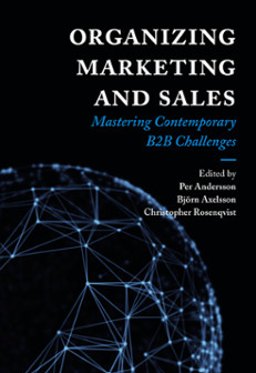 Organizing Marketing and Sales : Mastering Contemporary B2B Challenges