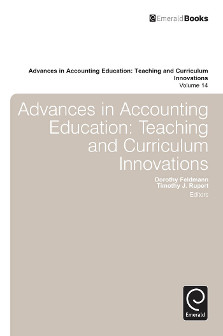 Advances in Accounting Education: Teaching and Curriculum Innovations:
Volume 14