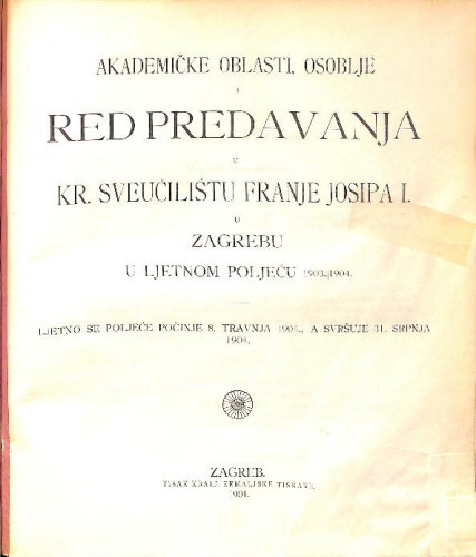 1903/1904 : Red predavanja...u ljetnom poljeću... / Sveučilište u Zagrebu