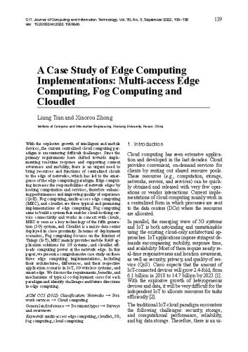 A Case Study of Edge Computing Implementations: Multi-access Edge Computing, Fog Computing and Cloudlet / Tian, Liang
