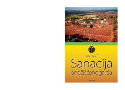 Sanacija onečišćenog tla  / Ivica Kisić