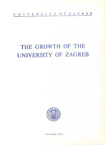 The growth of The Unuversity of Zagreb / Sveučilište u Zagrebu