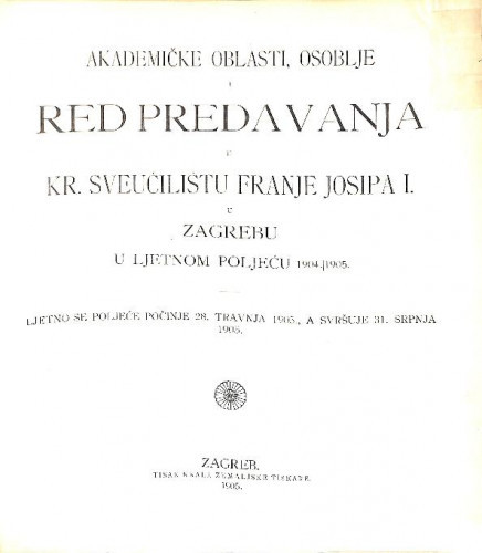 1904/1905 : Red predavanja...u ljetnom poljeću... / Sveučilište u Zagrebu