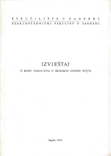 1973/74 : u školskoj godini 1973/74 / Sveučilište u Zagrebu Elektrotehnički fakultet u Zagrebu