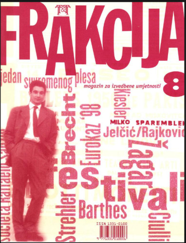 Frakcija : časopis za izvedbene umjetnosti = performing arts journal / glavni urednik Marko Kostanić