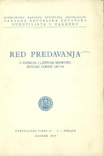 1957-58 : u zimskom i ljetnom semestru školske godine 1957-58 / Sveučilište u Zagrebu