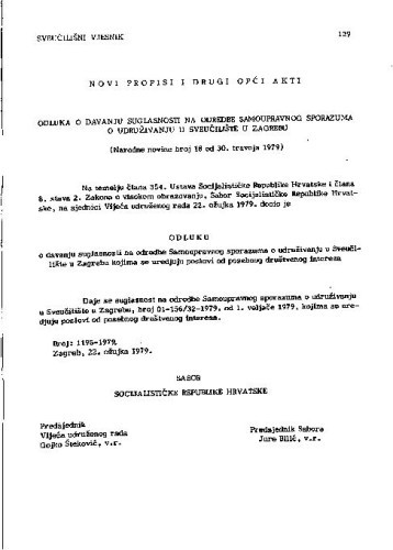 Odluka o davanju suglasnosti na odredbe samoupravnog sporazuma o udruživanju u Sveučilište u Zagrebu : 1979 / Sveučilište u Zagrebu