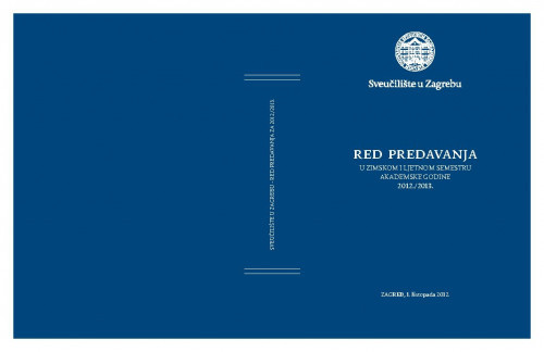 2012./2013. : Red predavanja... / Sveučilište u Zagrebu