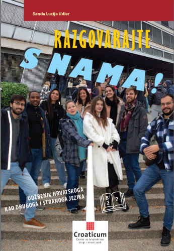 Razgovarajte s nama! : udžbenik hrvatskog kao drugoga i stranoga jezika