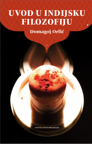 Uvod u indijsku filozofiju / Domagoj Orlić