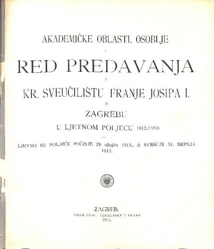 1912/1913 : Red predavanja...u ljetnom poljeću... / Sveučilište u Zagrebu