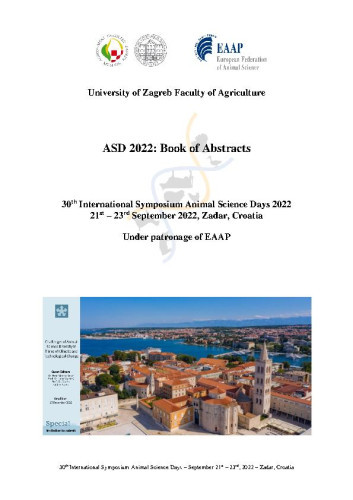 ASD 2022 : Book of Abstracts / 30th International Symposium Animal Science Days 2022, 21st-23rd September 2022, Zadar, Croatia ; editors Vladimir Brajković ... <et al.>