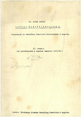 Osnovi elektrotehnike I : predavanja na Tehničkom fakultetu Univerziteta u Zagrebu (po predavanjima u zimskom semestru 1931./32.)
