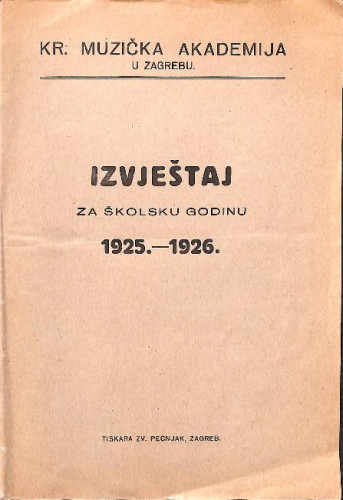 1925/26 : [RULE]Kr. muzička akademija u Zagrebu : izvještaj za školsku godinu 1925.-1926. / Kraljevska muzička akademija u Zagrebu