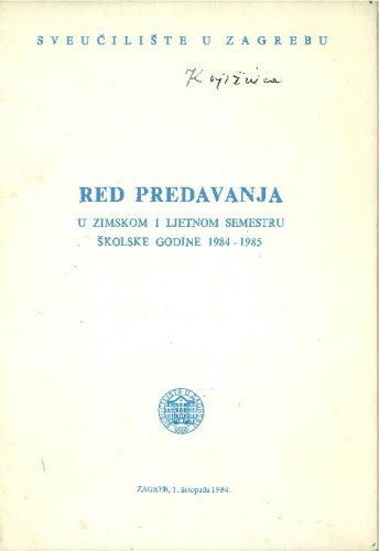 1984 - 1985 : u zimskom i ljetnom semestru školske godine 1984 - 1985 / Sveučilište u Zagrebu