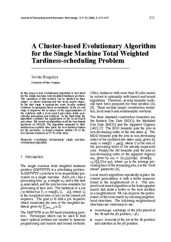 A Cluster-based Evolutionary Algorithm for the Single Machine Total Weighted Tardiness-scheduling Problem / Borgulya, István