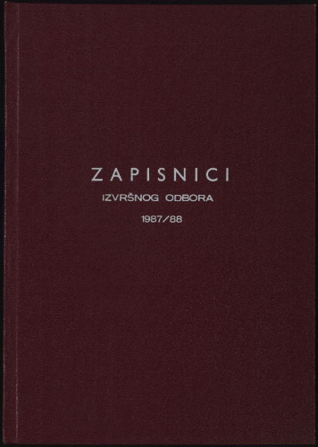 Zapisnici sjednica Izvršnog odbora 1987.-1988.