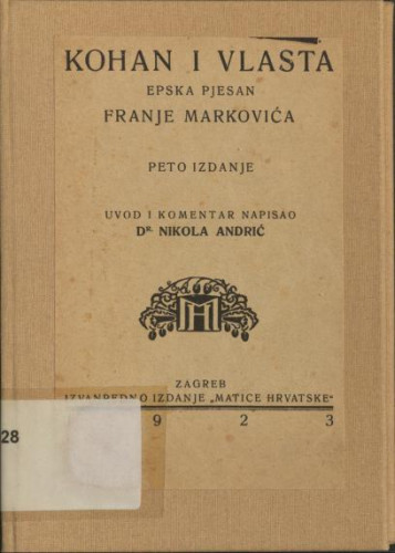Kohan i Vlasta : epska pjesan Franje Markovića / Franjo Marković ; uvod i komentar napisao Nikola Andrić
