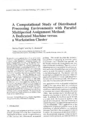 A Computational Study of Distributed Processing Environments with Parallel Multiperiod Assignment Method: A Dedicated Machine versus a Workstation Cluster / Gupta, Babita