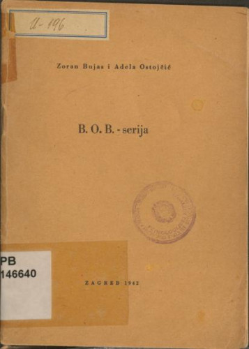 B. O. B. serija / Zoran Bujas i Adela Ostojčić
