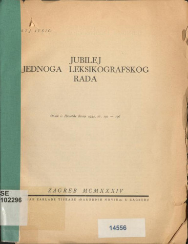 Jubilej jednog Leksikografskog rada / Stj. Ivšić