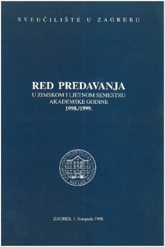 1998 - 1999 : u zimskom i ljetnom semestru školske godine 1998 - 1999 / Sveučilište u Zagrebu