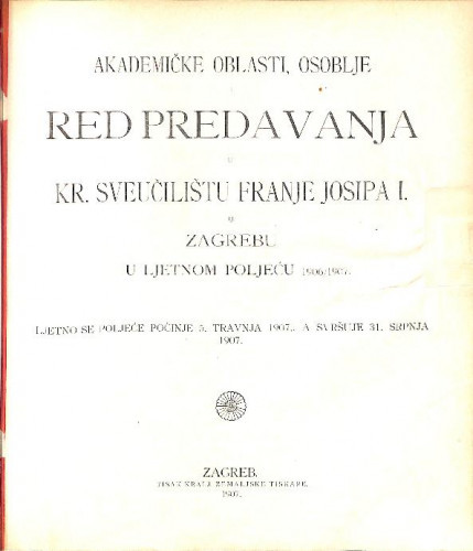 1906/1907 : Red predavanja...u ljetnom poljeću... / Sveučilište u Zagrebu