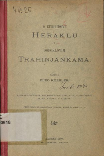 O Euripidovu Heraklu i Sofoklovim Trahinjankama / Đuro Körbler