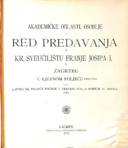 1909/1910 : Red predavanja...u ljetnom poljeću... / Sveučilište u Zagrebu