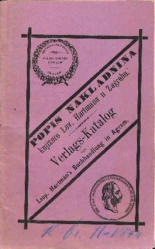 Popis nakladnina Knjižare Lav. Hartmana u Zagrebu : Verlags-Katalog / Leopold Hartman