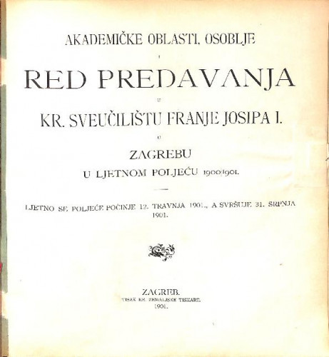 1900/1901 : Red predavanja...u ljetnom poljeću... / Sveučilište u Zagrebu