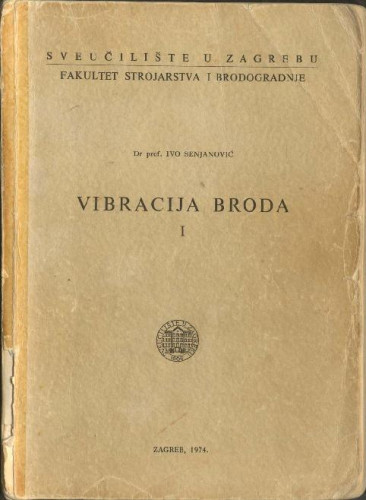 Vibracija broda I / Ivo Senjanović