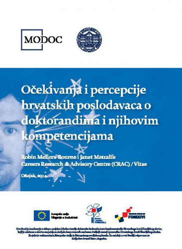 Očekivanja i percepcije hrvatskih poslodavaca o doktorandima i njihovim kompetencijama / priredili Robin Mellors-Bourne; Janet Metcalfe