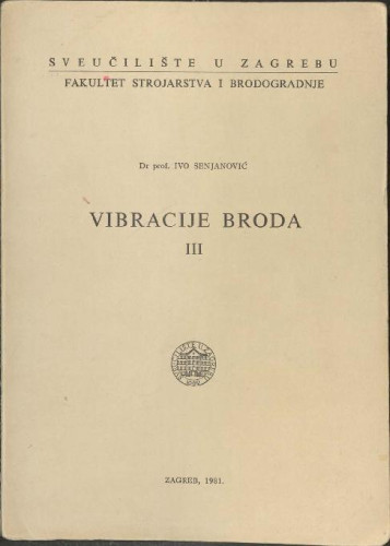 Vibracije broda III / Ivo Senjanović
