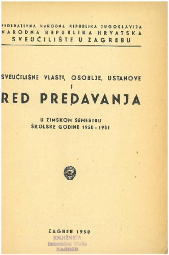 1950 - 1951 : u zimskom semestru školske godine 1950 - 1951 / Sveučilište u Zagrebu