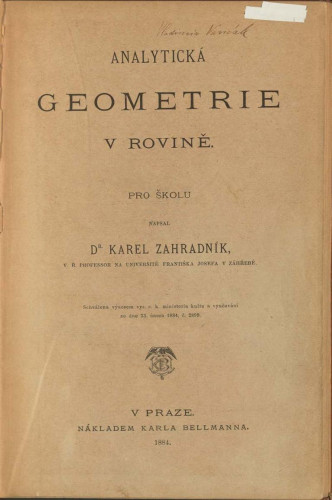 Analyticka geometrie v rovine : pro školu / napisal Karel Zahradnik