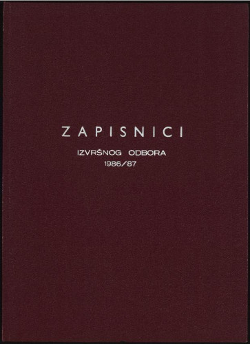 Zapisnici sjednica Izvršnog odbora 1986.-1987.