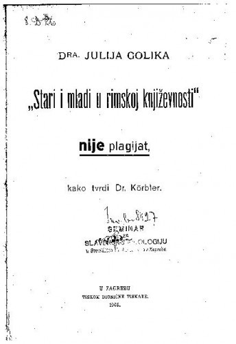 Stari i mladi u rimskoj književnosti / Julije Golik